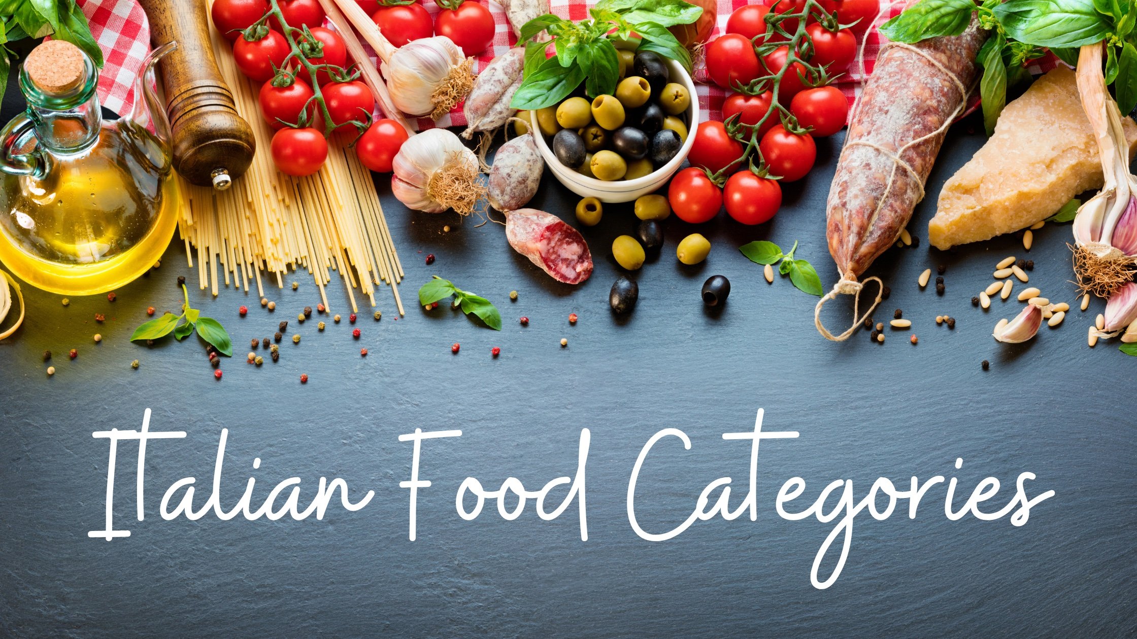 Italian Food Categories Blog