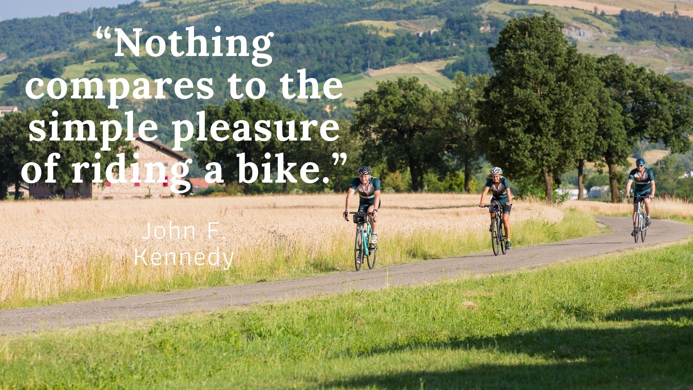 Cycling Quotes Kennedy