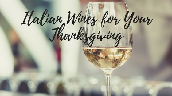 Italian Wines for Your Thanksgiving.jpg